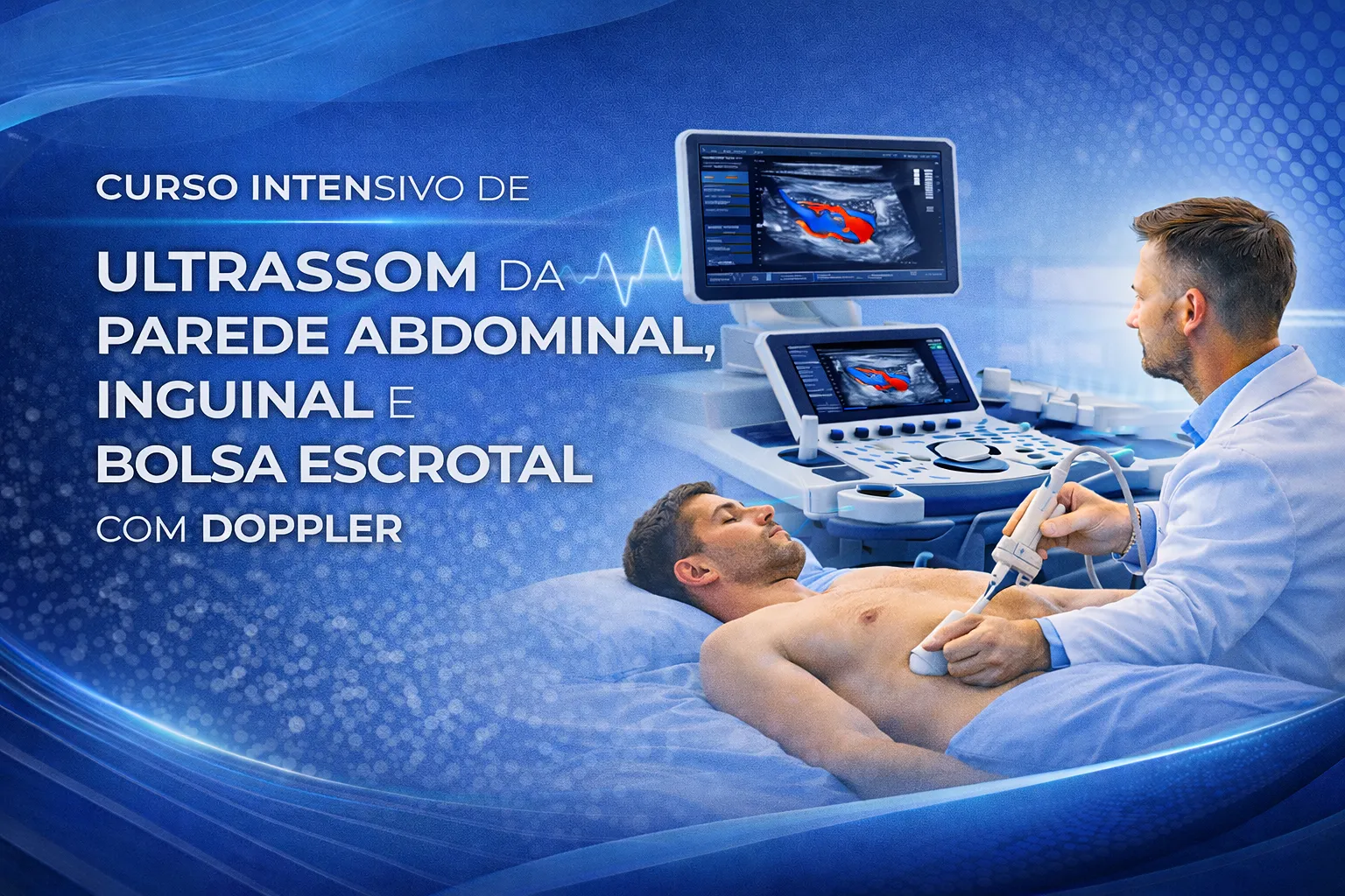 Curso Intensivo de Ultrassom de Parede Abdominal, Inguinal e Bolsa Escrotal com Doppler – FORTALEZA – 02 e 03 Mar 2026
